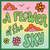 A Flower of the Sky
